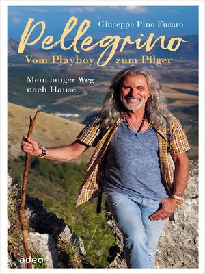 cover image of Pellegrino--Vom Playboy zum Pilger